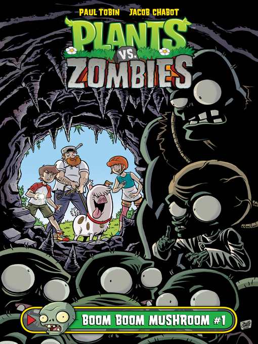 Title details for Plants vs. Zombies (2015): Boom Boom Mushroom, Part 1 by Paul Tobin - Available